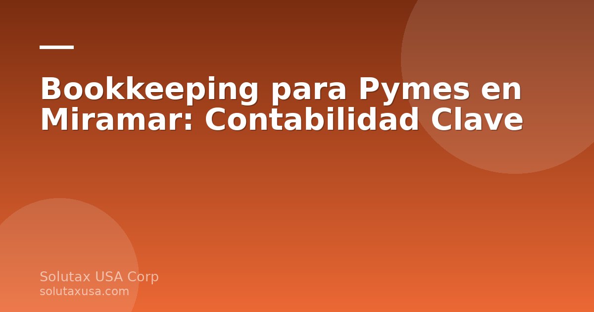 Equipo de bookkeeping para pymes en Miramar, revisando libros contables junto al dueño de un negocio local