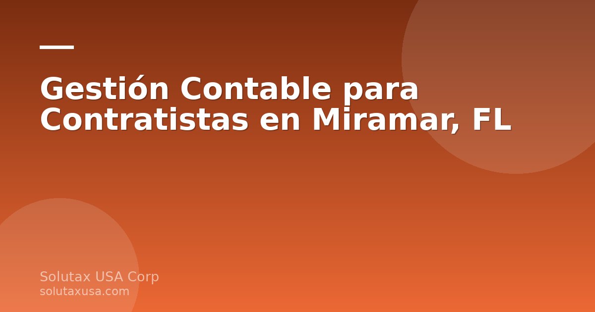 Especialista en gestión contable para contratistas revisando documentos en una oficina en Miramar, Florida