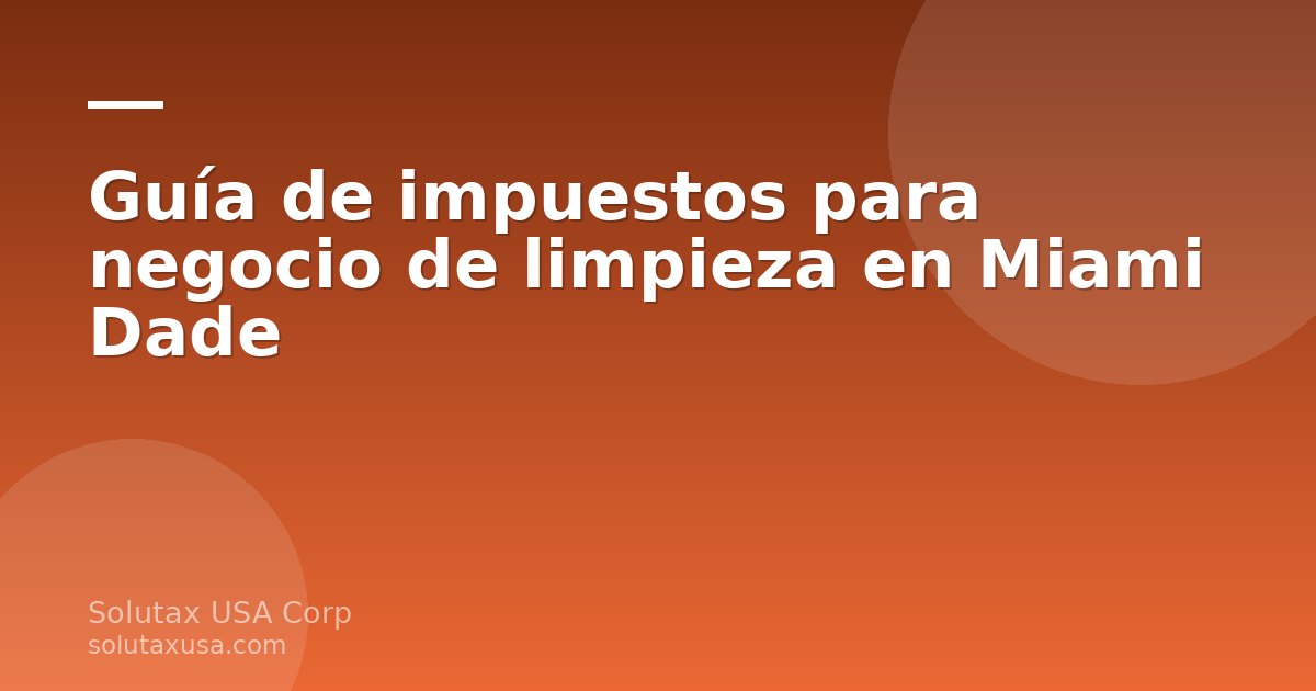 Persona de negocio de limpieza en Miami Dade revisando documentos de impuestos y contabilidad